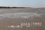 山东黄河今冬首次淌凌 本年度较常年偏晚22天 - 半岛网